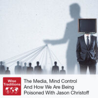 The Media, Mind Control And How We Are Being Poisoned With Jason Christoff